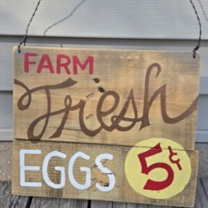 "Farm Fresh Eggs" Wood Sign Handpainted Original